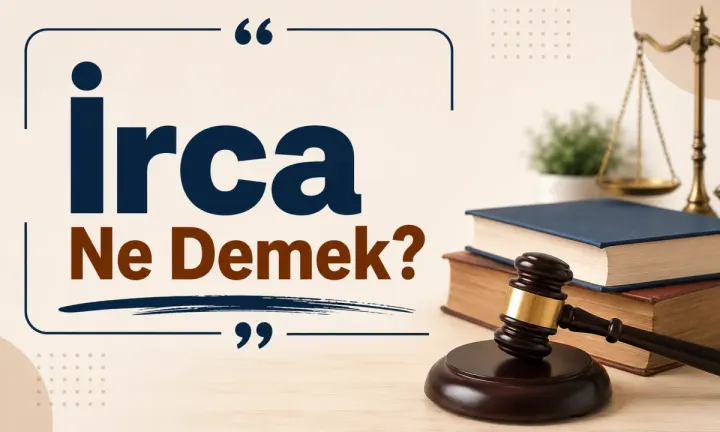 İrca Ne Demek?