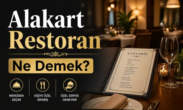 Alakart Restoran Ne Demek?