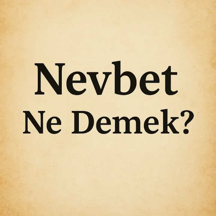 Nevbet Ne Demek?