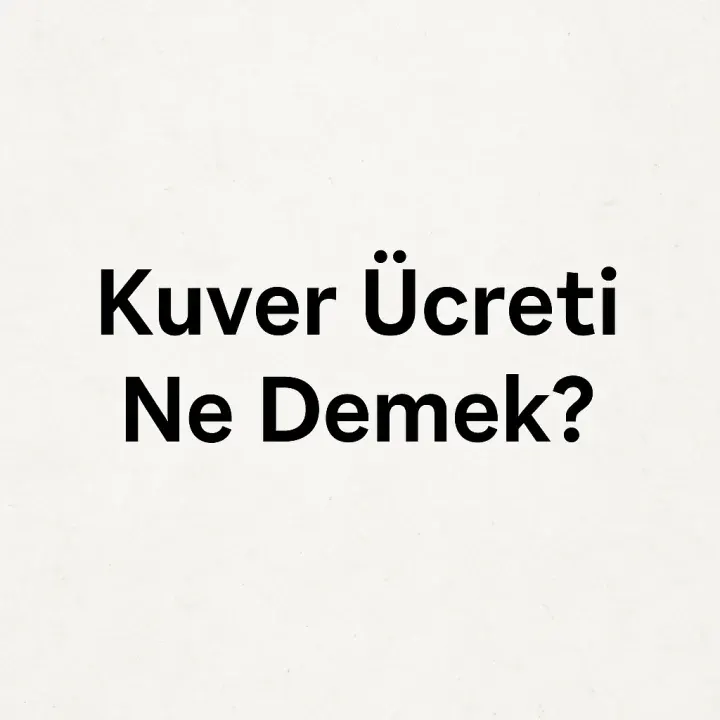 Kuver Ücreti Ne Demek?