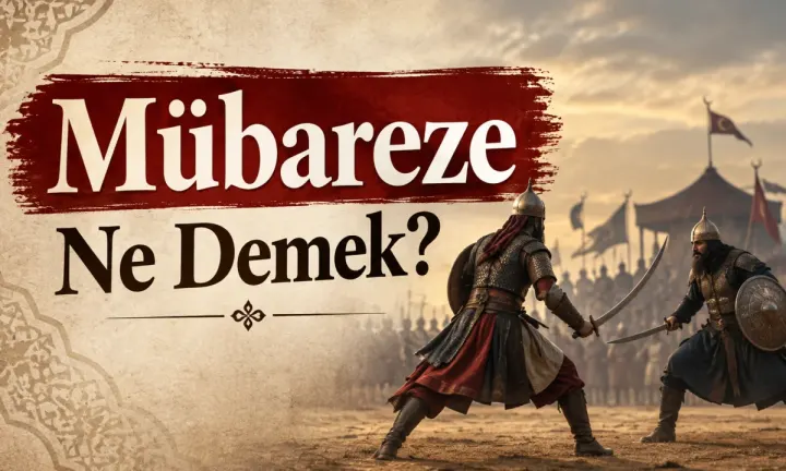 Mübareze Ne Demek?