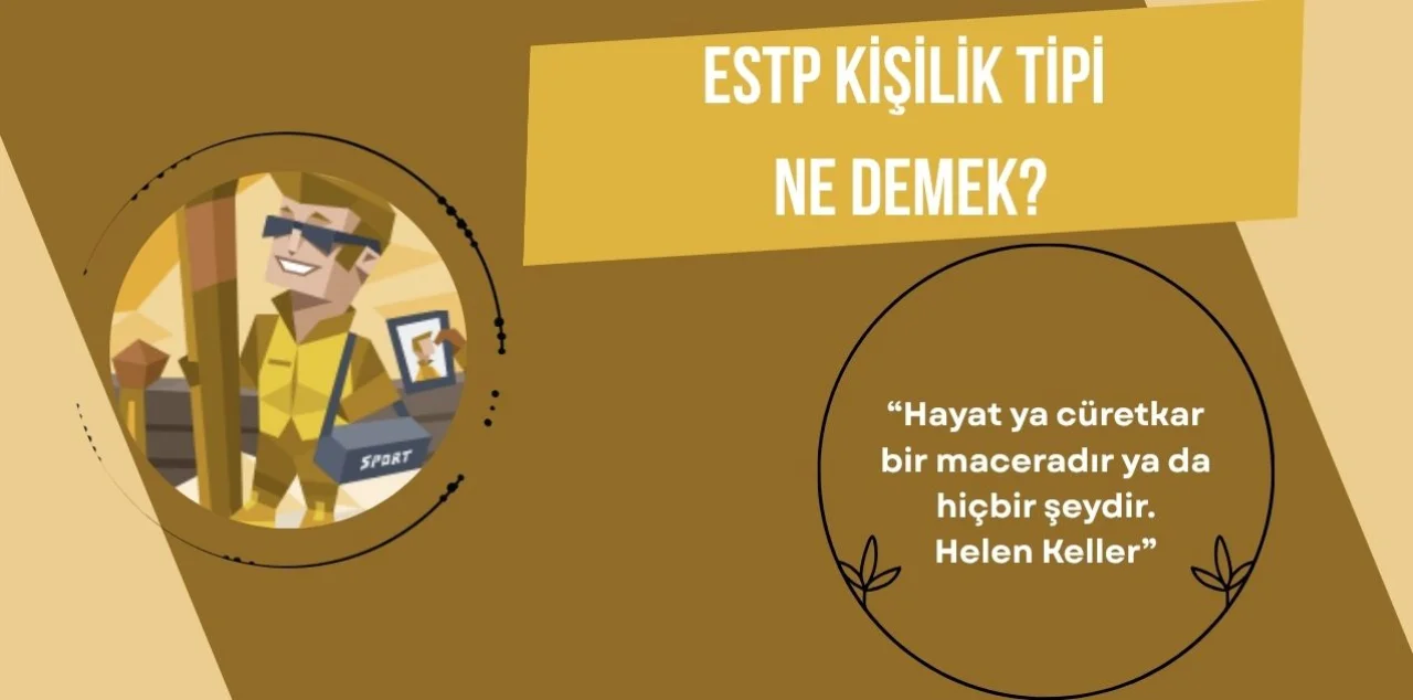 ESTP Ne Demek?
