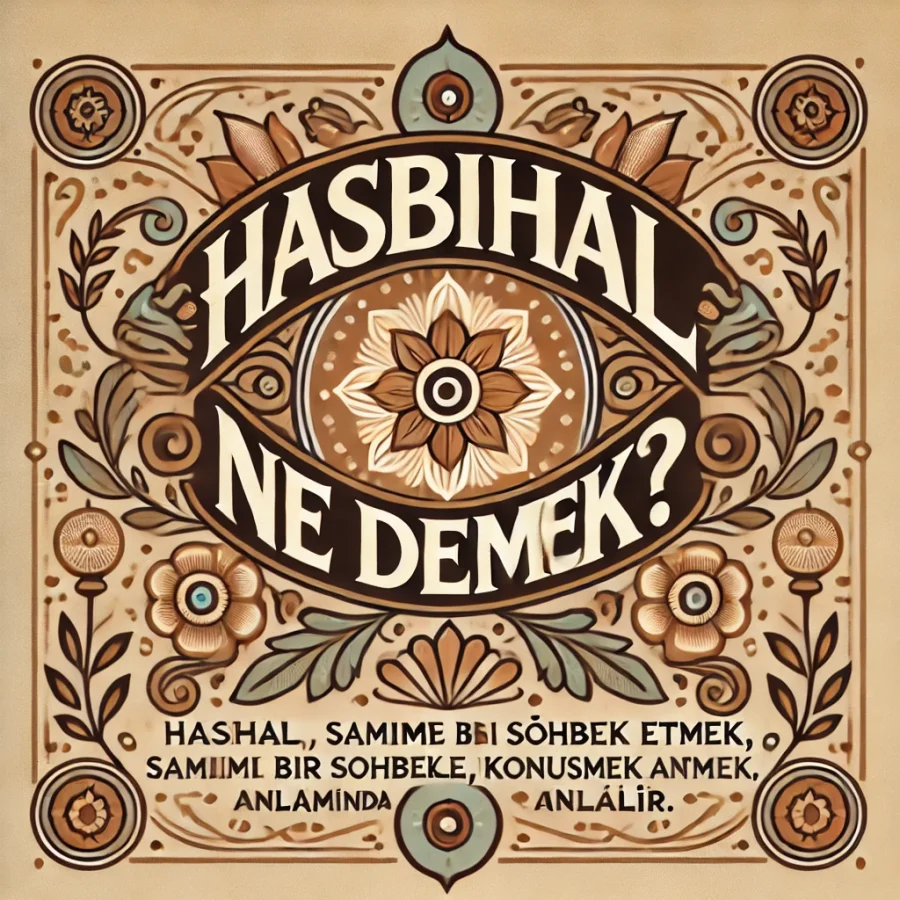 Hasbihal Ne Demek?