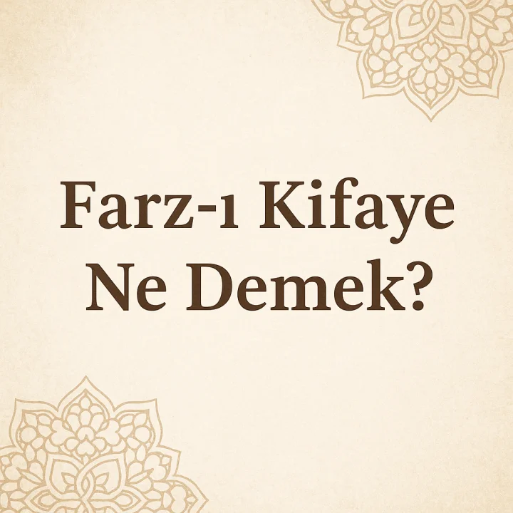 Farz-ı Kifaye Ne Demek?