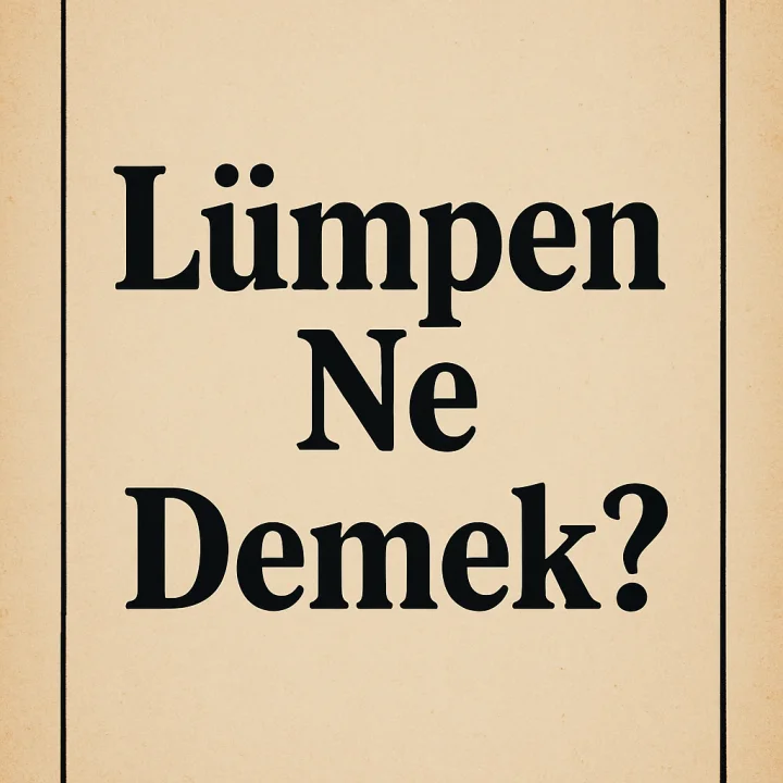 Lümpen Ne Demek?