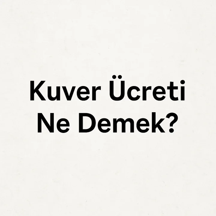 Kuver Ücreti Ne Demek?