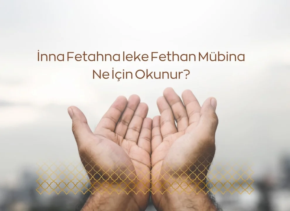 İnna Fetahna Leke Fethan Mübina Ne İçin Okunur?