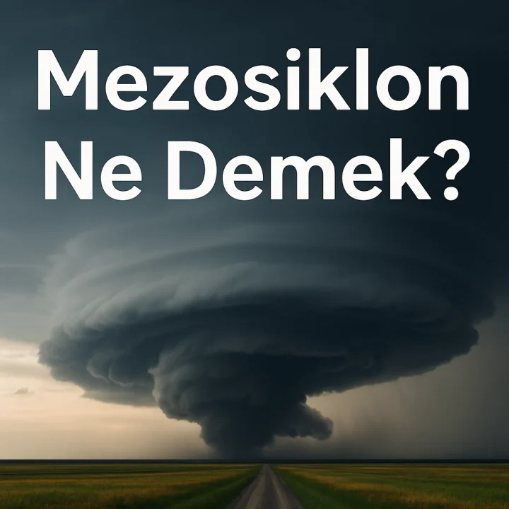 Mezosiklon Ne Demek?