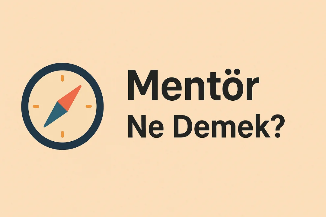 Mentör Ne Demek?