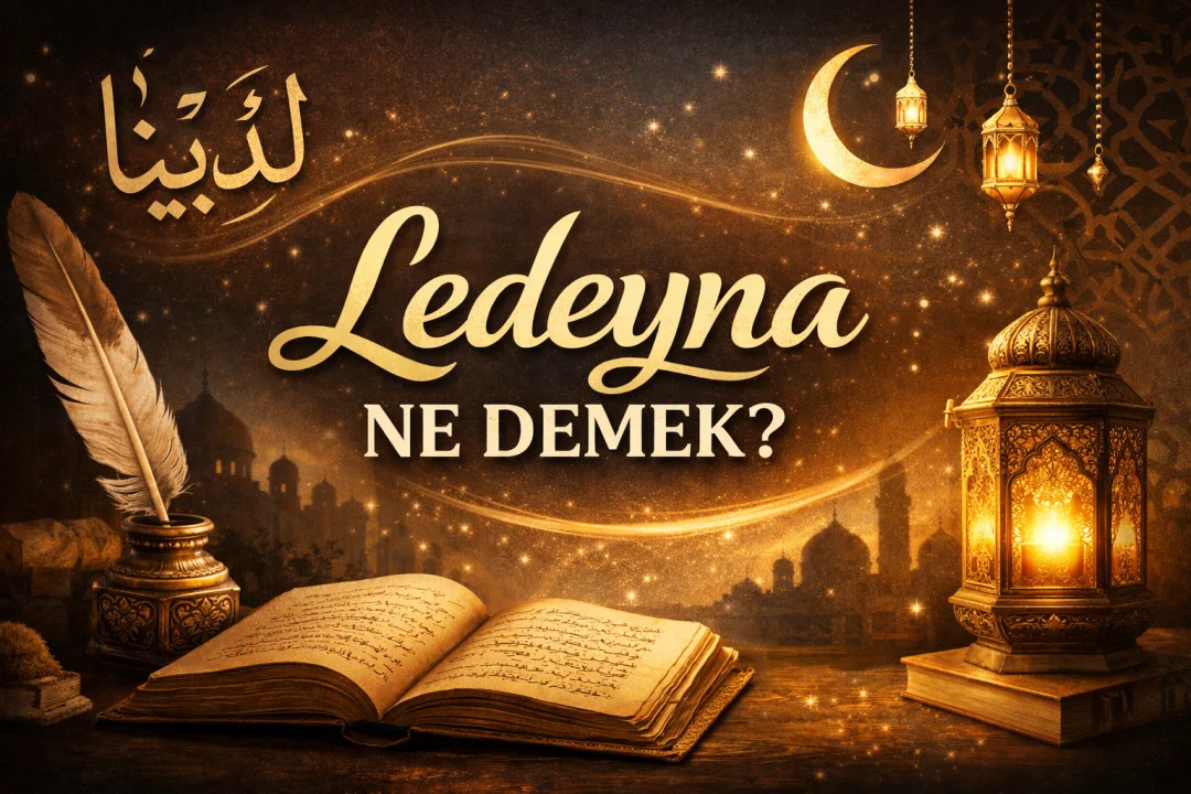 Ledeyna Ne Demek?