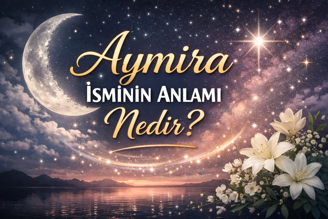 Aymira İsminin Anlamı Nedir?