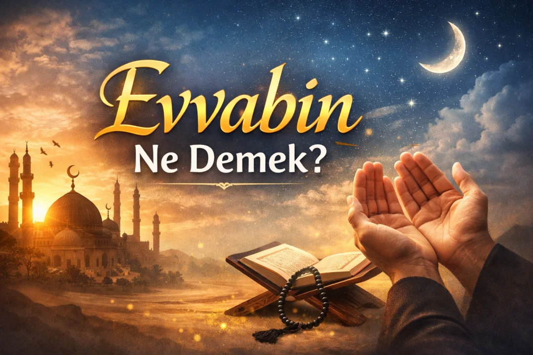 Evvabin Ne Demek?
