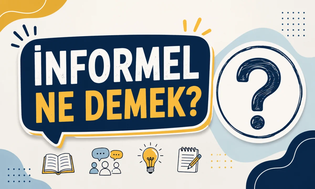İnformel Ne Demek?
